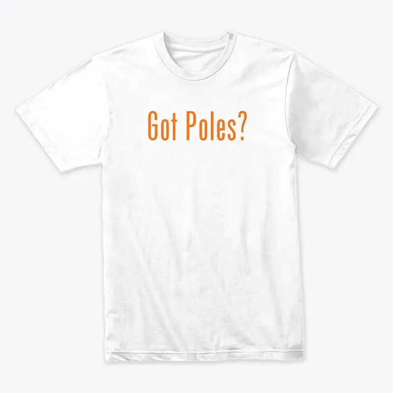 Got Poles?